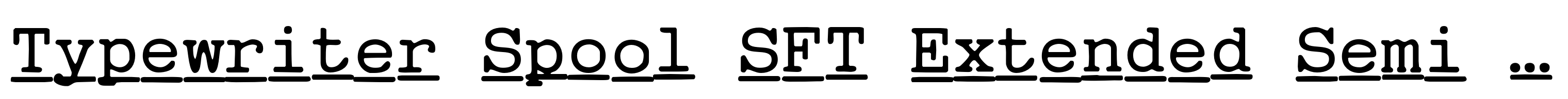 Typewriter Spool SFT Extended Semi Bold Italic